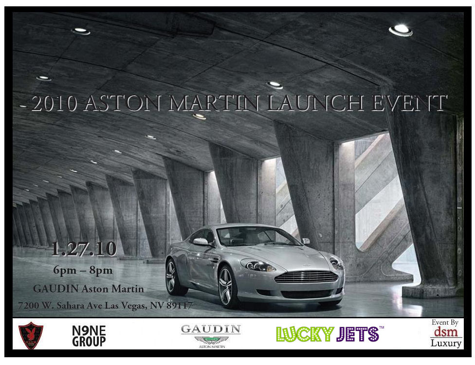 Aston Martin Launch Party on January 27, 2010 in Las Vegas sponsored by Lucky Jets